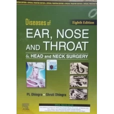 Diseases of Ear, Nose and Throat by  P. L. Dhingra 8th edition (Original by Paramount)
